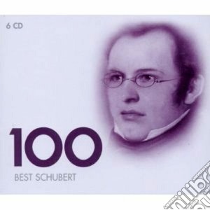 Franz Schubert - 100 Best Schubert (6 Cd) cd musicale di Artisti Vari