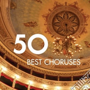 50 Best Choruses (3 Cd) cd musicale di Artisti Vari
