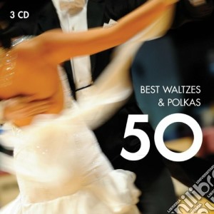 50 Best Waltzes & Polkas / Various (3 Cd) cd musicale di Artisti Vari