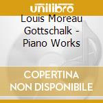 Louis Moreau Gottschalk - Piano Works cd