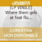 (LP VINILE) Where them girls at feat flo rida & nick cd
