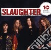 Slaughter - 10 Great Songs cd