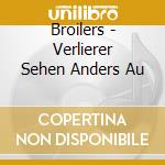 Broilers - Verlierer Sehen Anders Au cd