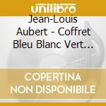 Jean-Louis Aubert - Coffret Bleu Blanc Vert (4 Cd) cd musicale di Jean