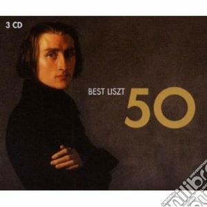 Franz Liszt - 50 Best Liszt (3 Cd) cd musicale di Artisti Vari