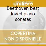 Beethoven best loved piano sonatas cd musicale di Mikhail Pletnev