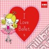 I Love Ballet / Various (2 Cd) cd