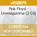 Pink Floyd - Ummagumma (2 Cd) cd