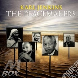 Karl Jenkins/lso/rundfunk Choir - The Peacemakers cd musicale di Karl Jenkins