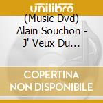 (Music Dvd) Alain Souchon - J' Veux Du Live cd musicale