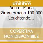 Anna - Maria Zimmermann-100.000 Leuchtende Sterne cd