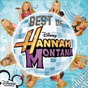 Hannah Montana - Best Of cd musicale di Artisti Vari