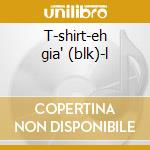 T-shirt-eh gia' (blk)-l cd musicale di Vasco Rossi