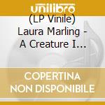 (LP Vinile) Laura Marling - A Creature I Don'T Know (Picture Disc+Cd+Dvd) lp vinile di Laura Marling