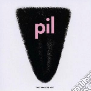 Public Image Limited - That What Is Not cd musicale di Public image ltd