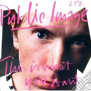 Public Image Limited - This Is What You Want This Is What You Get cd musicale di Public image ltd