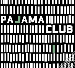Pajama Club - Pajama Club cd musicale di Pajama Club