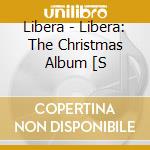 Libera - Libera: The Christmas Album [S cd