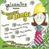 Gelsomina Ti Presenta La Musica Dei Bimbi 3 / Various cd