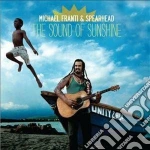 Michael Franti / Spearhead - The Sound Of Sunshine cd