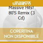Massive Hits! 80'S Remix (3 Cd) cd