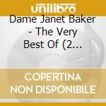 Dame Janet Baker - The Very Best Of (2 Cd) cd