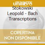 Stokowski Leopold - Bach Transcriptions cd