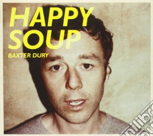Baxter Dury - Happy Soup cd musicale di Baxter Dury