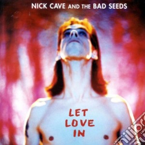 Nick Cave & The Bad Seeds - Let Love In (Cd+Dvd) cd musicale di CAVE NICK AND THE BA