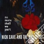Nick Cave & The Bad Seeds - No More Shall We Part (Cd+Dvd)