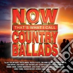 Now Country Ballads cd
