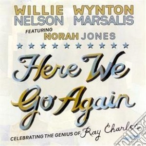Willie Nelson / Wynton Marsalis - Here We Go Again cd musicale di Willie Nelson