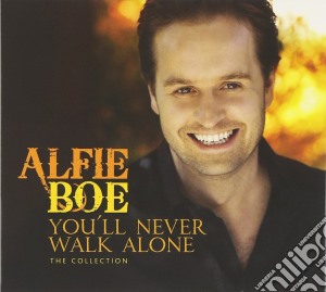 Alfie Boe - You'll Never Walk Alone - The Collection cd musicale di Alfie Boe