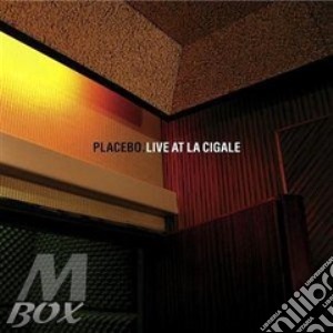 Placebo - Live At La Cigale cd musicale di PLACEBO