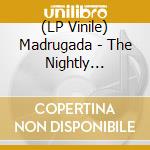(LP Vinile) Madrugada - The Nightly Disease (4 Lp) Deluxe Edition lp vinile di Madrugada