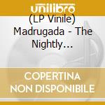 (LP Vinile) Madrugada - The Nightly Disease (4 Lp) Deluxe Edition vinile