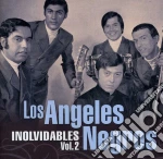 Angeles Negros (Los) - Inolvidables Vol.2 cd