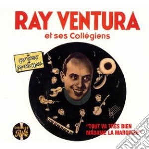 Ray Ventura Et Ses Collegiens - Tout Va Tres Bien, Madame La Marquise cd musicale di Ray Ventura Et Ses Collegiens