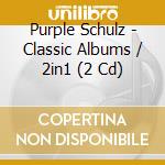 Purple Schulz - Classic Albums / 2in1 (2 Cd) cd