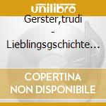 Gerster,trudi - Lieblingsgschichte (2 Cd) cd