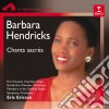 Barbara Hendricks - Chants Sacres cd musicale di Barbara Hendricks