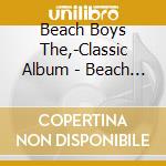 Beach Boys The,-Classic Album - Beach Boys The,-Classic Album cd