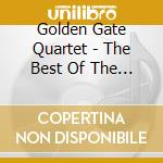 Golden Gate Quartet - The Best Of The Golden Gate Quartet cd
