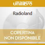 Radioland cd musicale di THE CONTENDERS