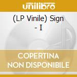(LP Vinile) Sign - I lp vinile di Sign