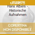 Hans Albers - Historische Aufnahmen cd