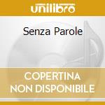 Senza Parole cd
