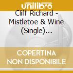 Cliff Richard - Mistletoe & Wine (Single) Limited Editio cd