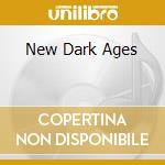 New Dark Ages cd