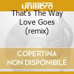 That's The Way Love Goes (remix) cd musicale di YOUNG M.C.